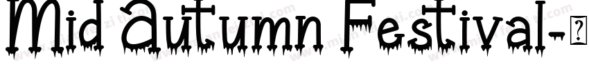 Mid Autumn Festival字体转换